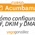 Como configurar SPF, DKIM e DMARC no Acumbamail