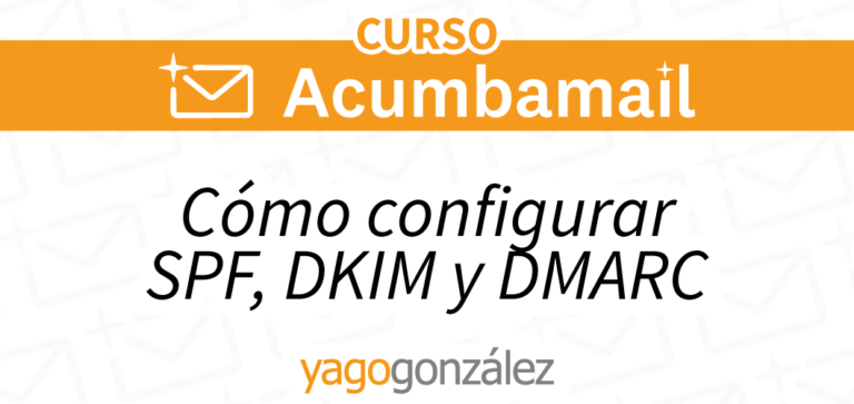 Come configurare SPF, DKIM e DMARC su Acumbamail